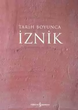 İznik – Tarih Boyunca kapağı