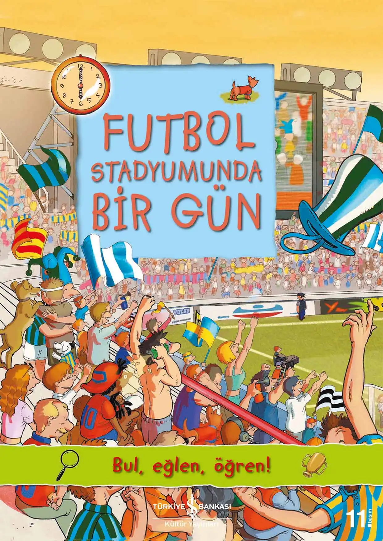 Futbol Stadyumunda Bir Gün kapağı