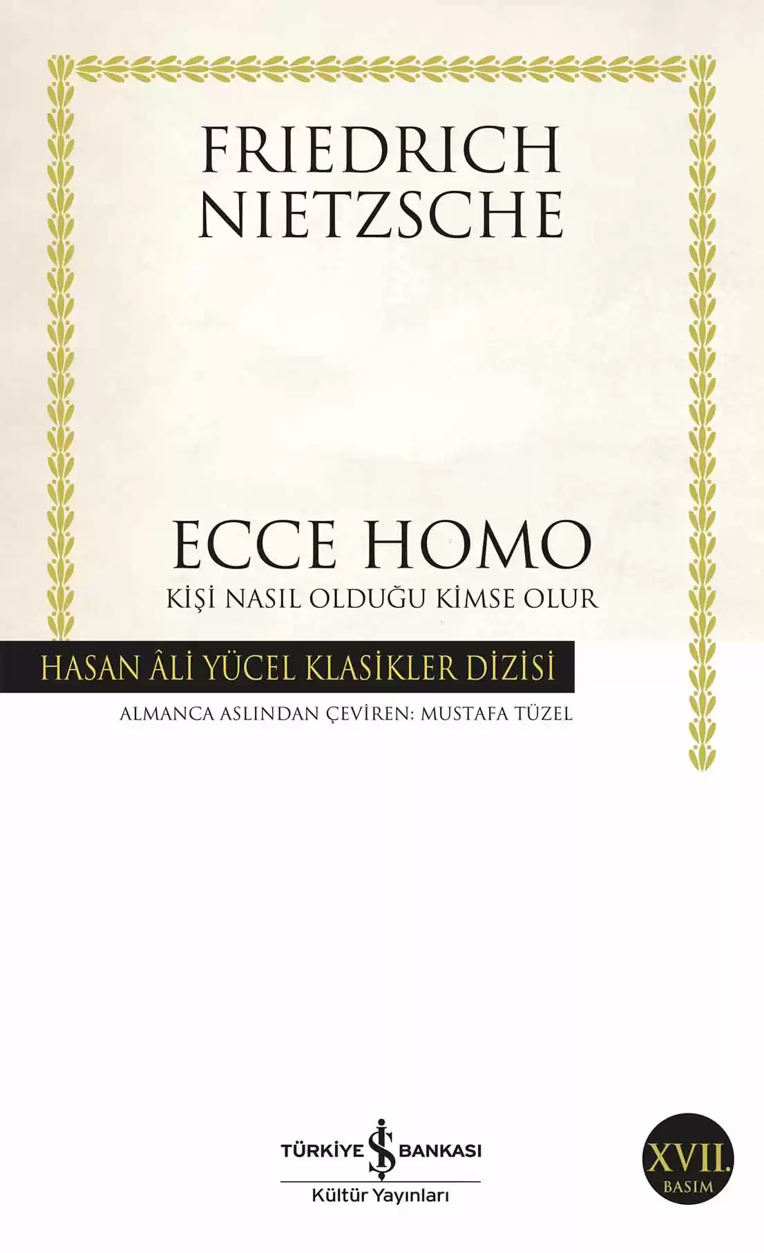 Ecce Homo – Kişi Nasıl Olduğu Kimse Olur kapağı