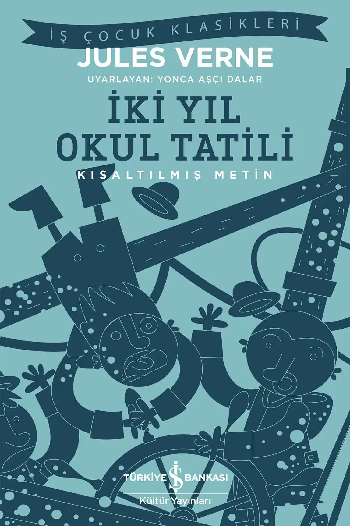 İki Yıl Okul Tatili – Kısaltılmış Metin kapağı