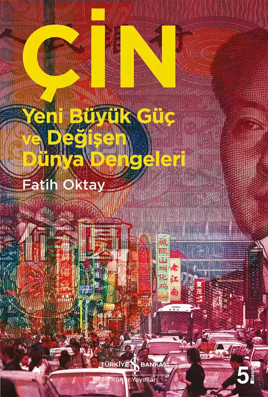 Çin – Yeni Büyük Güç ve Değişen Dünya Dengeleri kapağı