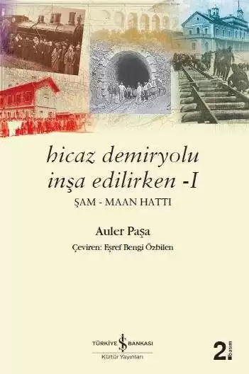 Hicaz Demiryolu İnşa Edilirken -I kapağı