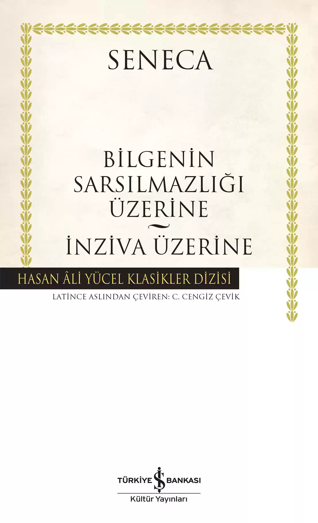 Bilgenin Sarsılmazlığı Üzerine  – İnziva Üzerine – Ciltli kapağı
