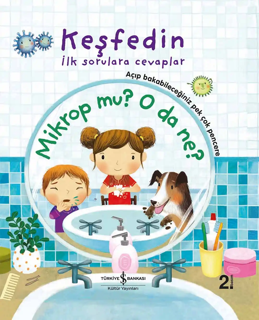 Mikrop mu? O da Ne? – Keşfedin İlk Sorulara Cevaplar kapağı