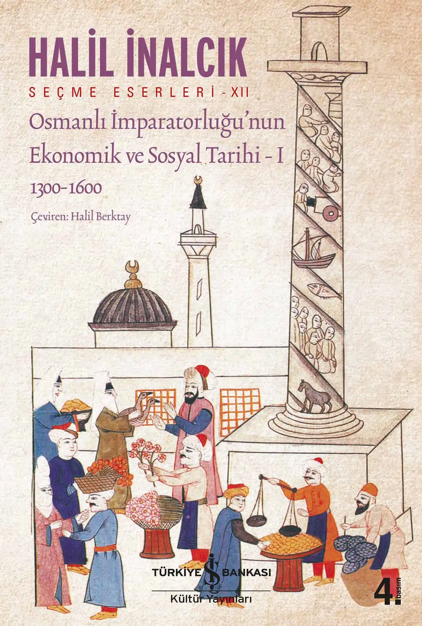 Osmanlı İmparatorluğu’nun Ekonomik ve Sosyal Tarihi – I / 1300-1600 kapağı