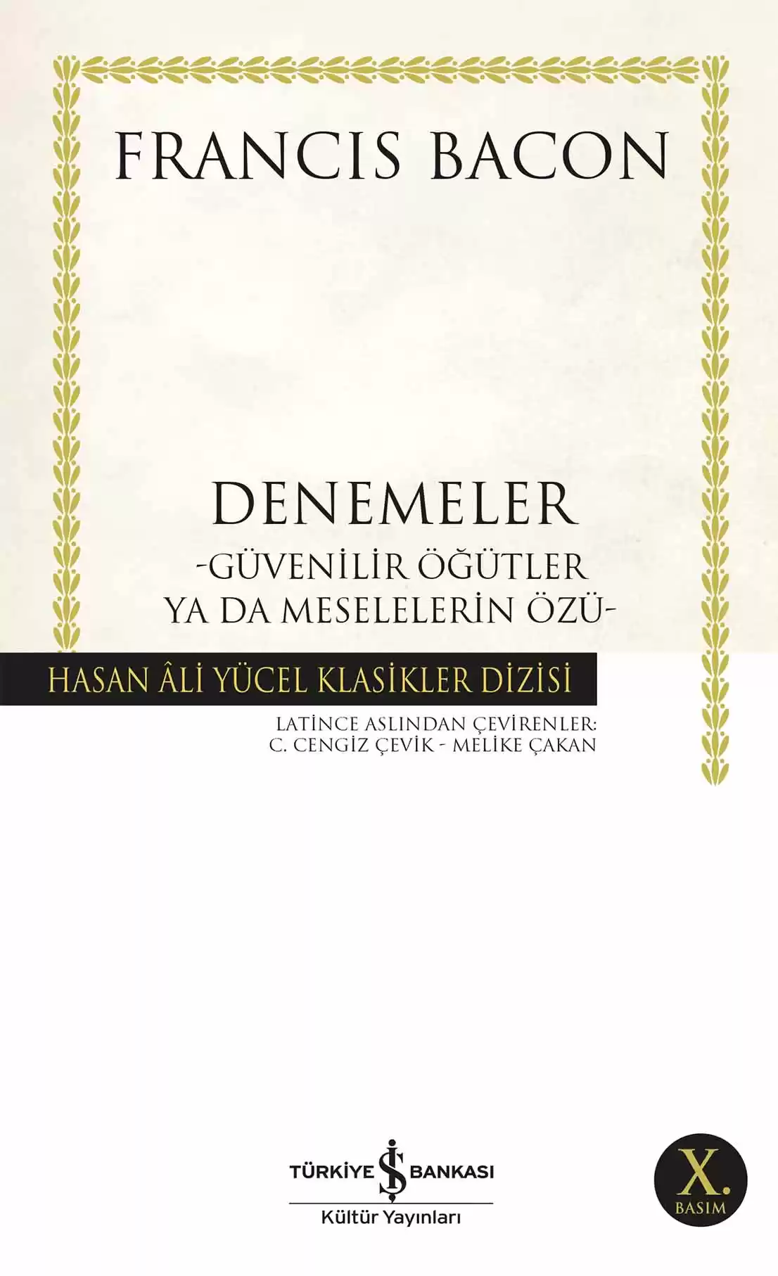 Denemeler – Güvenilir Öğütler ya da Meselelerin Özü kapağı
