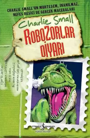 Charlie Small 10. Defter – Robozorlar Diyarı kapağı