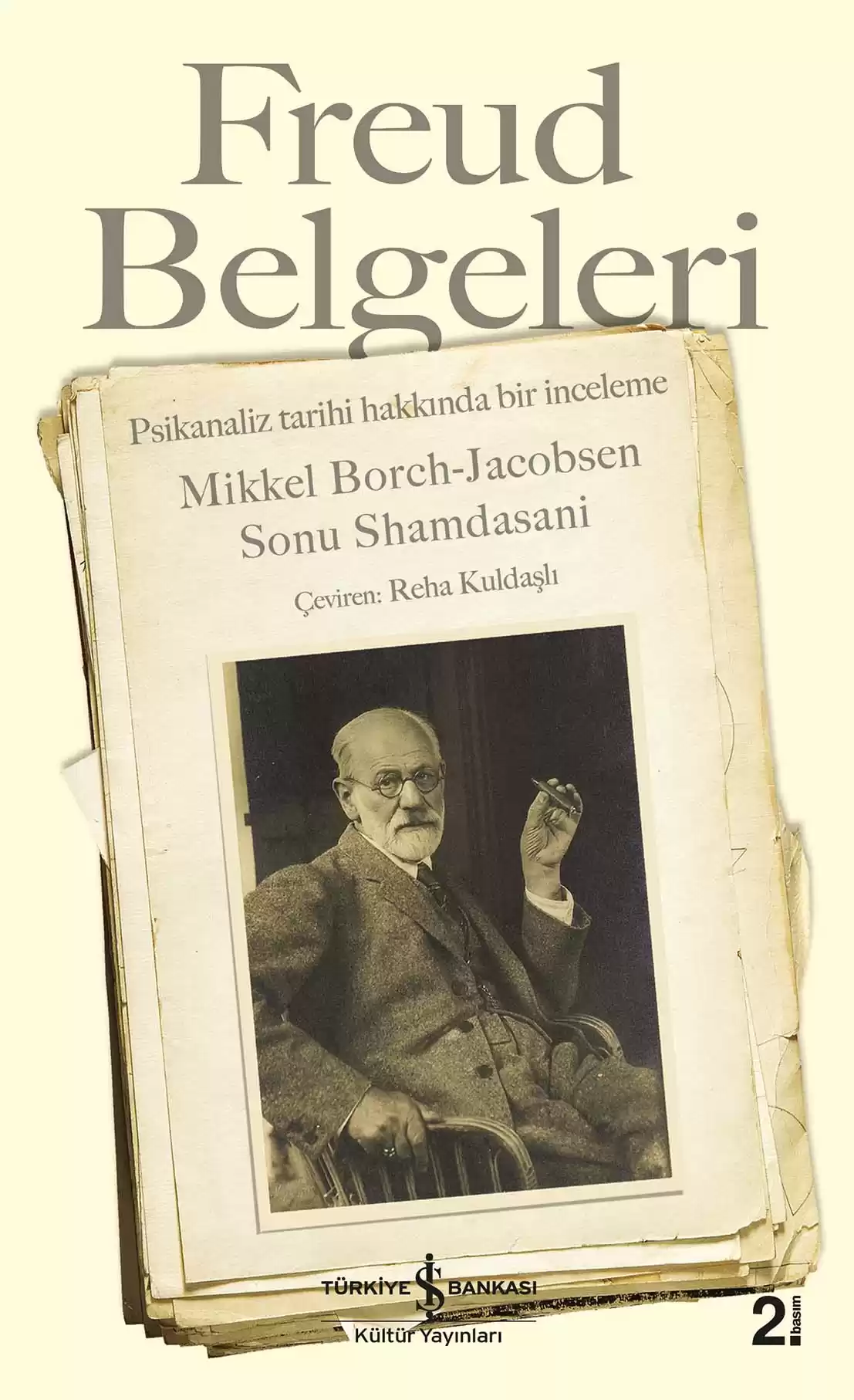 Freud Belgeleri – Psikanaliz Tarihi Hakkında Bir İnceleme kapağı