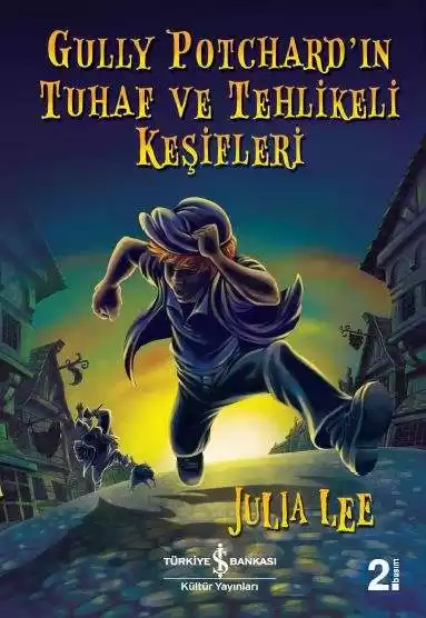 Gully Potchard’ın Tuhaf ve Tehlikeli Keşifleri kapağı