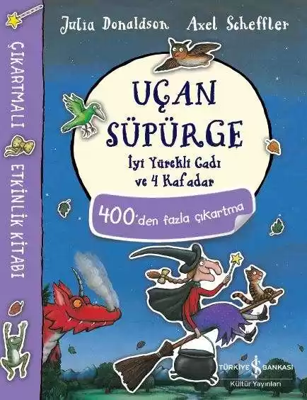 Uçan Süpürge İyi Yürekli Cadı ve 4 Kafadar Çıkartmalı Etkinlik Kitabı kapağı