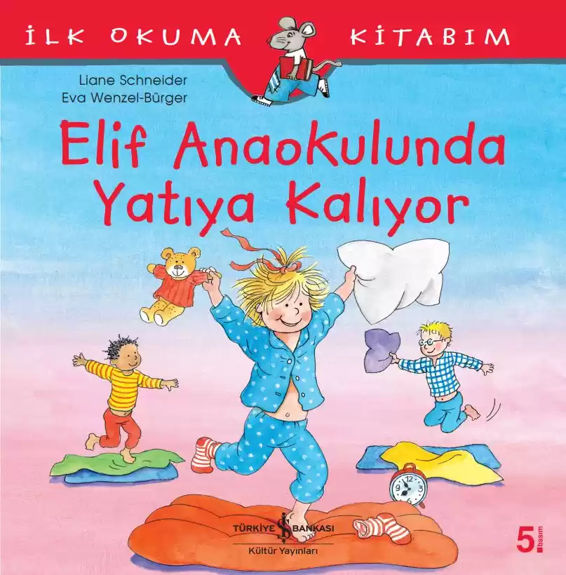 Elif Anaokulunda Yatıya Kalıyor kapağı