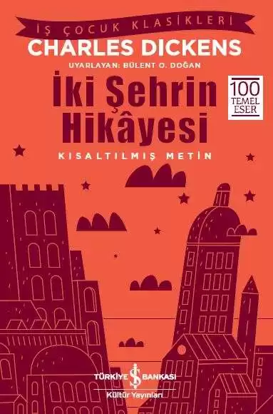 İki Şehrin Hikâyesi – Kısaltılmış Metin kapağı