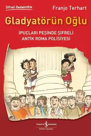 Gladyatörün Oğlu – Şifreli Dedektiflik kapağı