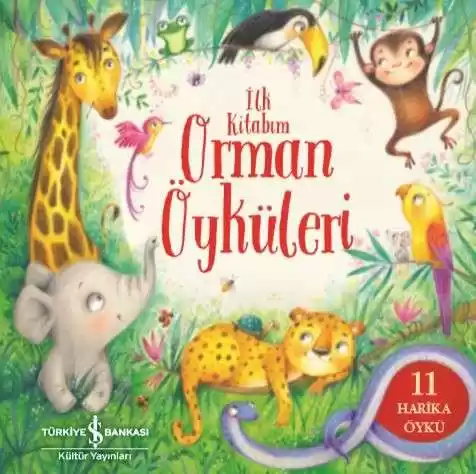 Orman Öyküleri – İlk Kitabım kapağı