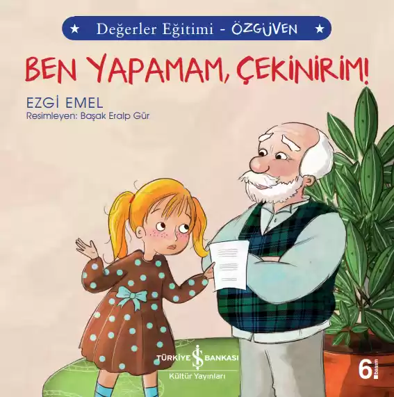 Ben Yapamam, Çekinirim! Değerler Eğitimi – Özgüven kapağı