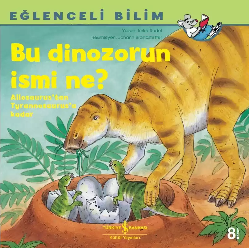 Eğlenceli Bilim – Bu Dinozorun İsmi Ne? kapağı