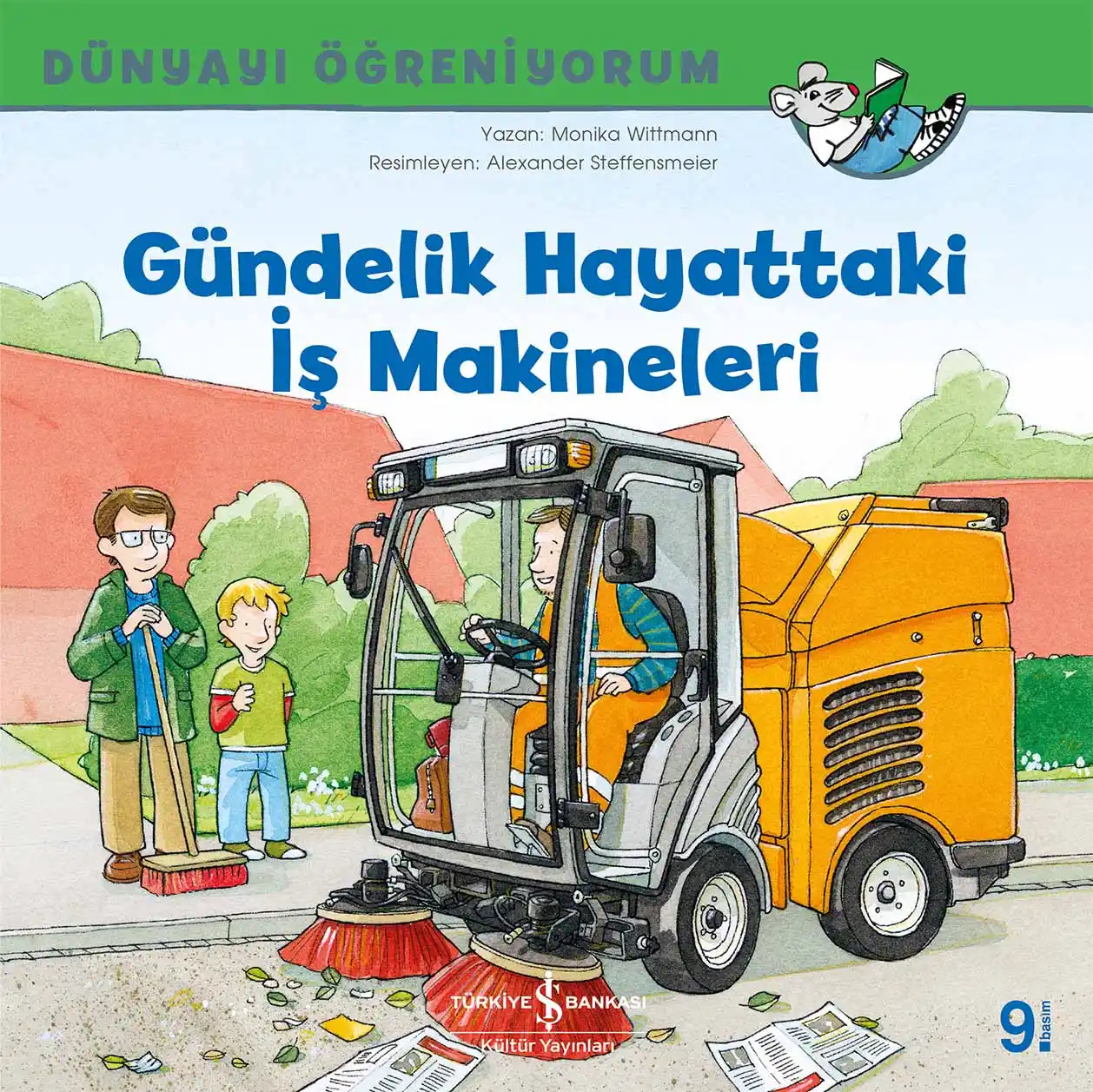 Dünyayı Öğreniyorum – Gündelik Hayattaki İş Makineleri kapağı