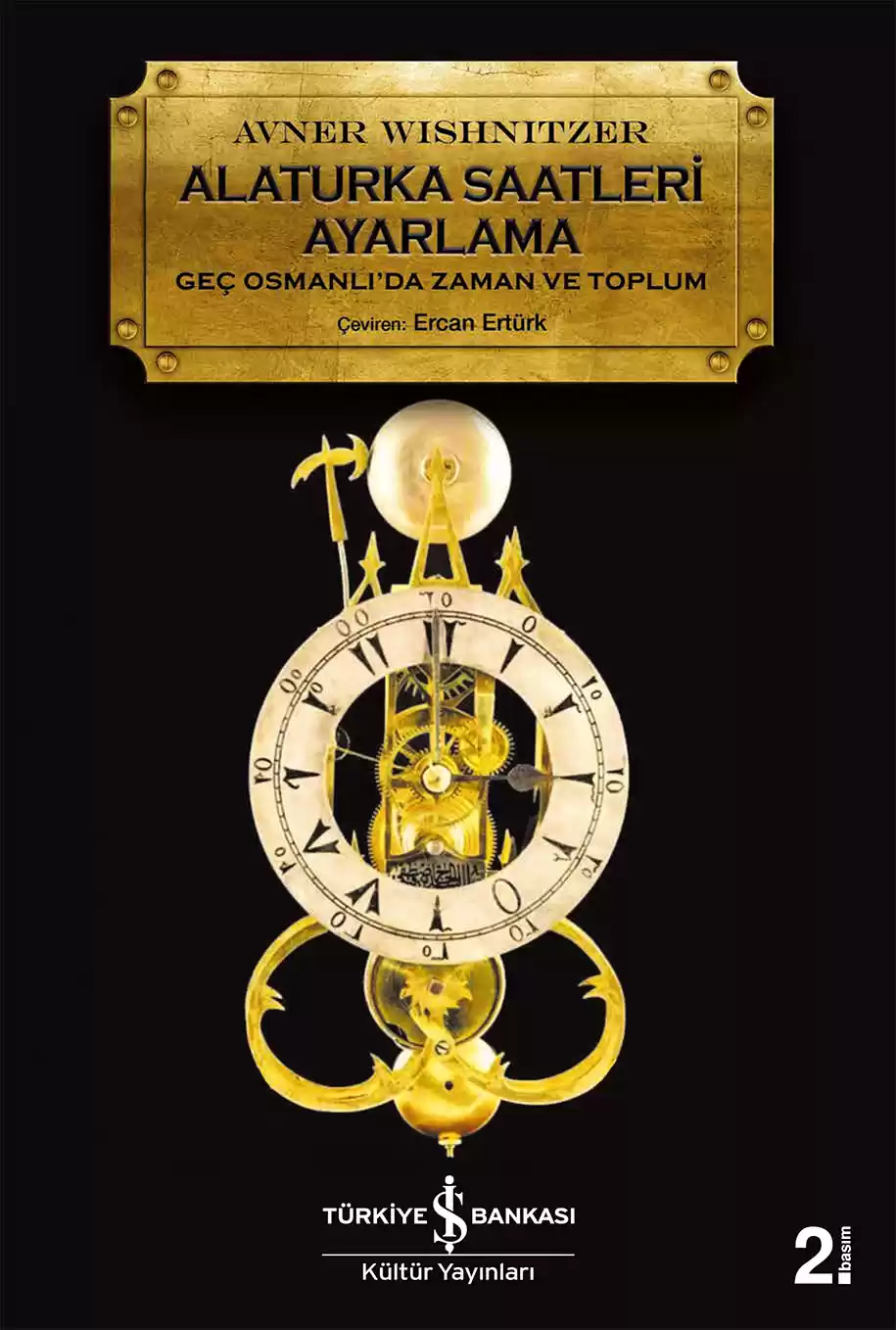 Alaturka Saatleri Ayarlama – Geç Osmanlı’da Zaman ve Toplum kapağı