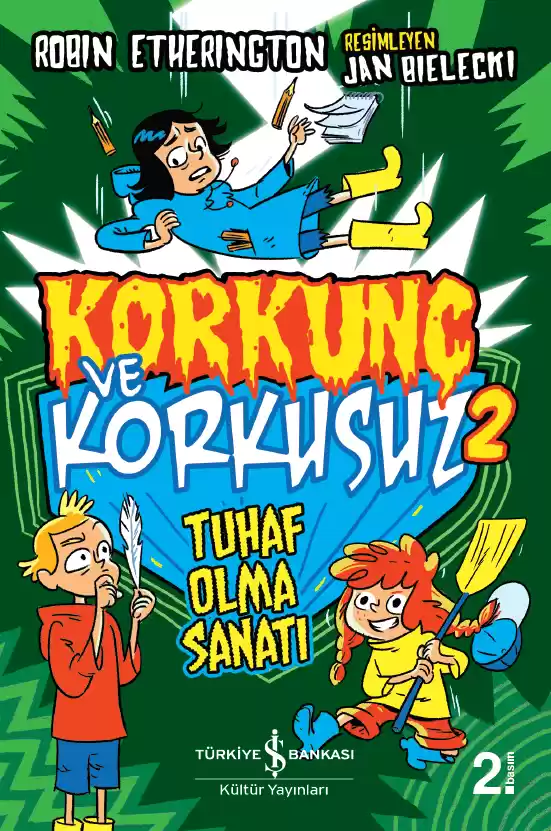 Korkunç ve Korkusuz 2 – Tuhaf Olma Sanatı kapağı