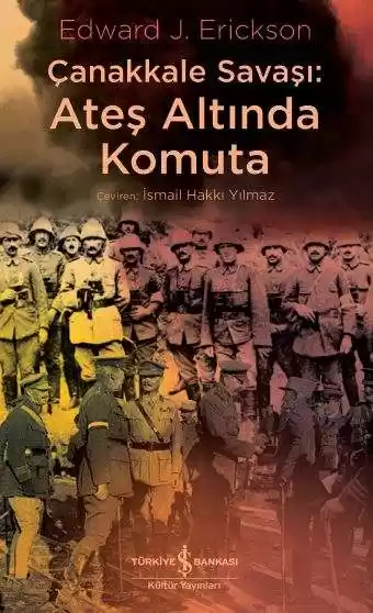 Çanakkale Savaşı: Ateş Altında Komuta kapağı