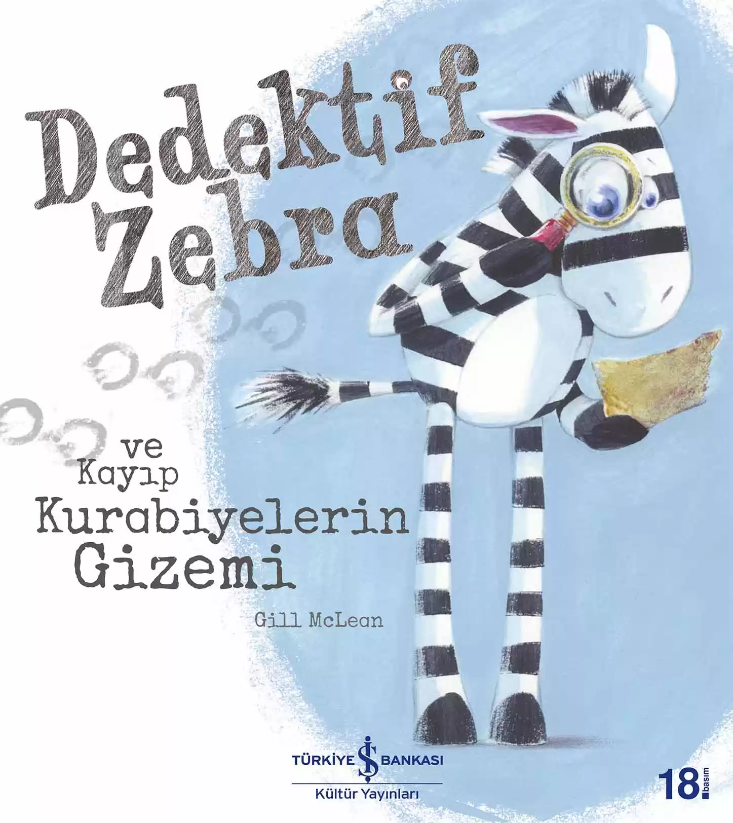 Dedektif Zebra ve Kayıp Kurabiyelerin Gizemi kapağı