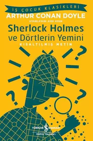 Sherlock Holmes ve Dörtlerin Yemini – Kısaltılmış Metin kapağı