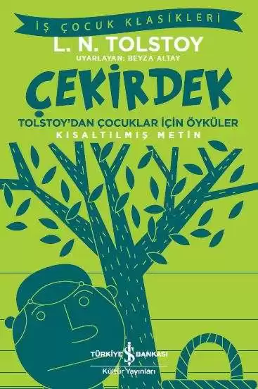 Çekirdek – Tolstoy’dan Çocuklar için Öyküler Kısaltılmış Metin kapağı