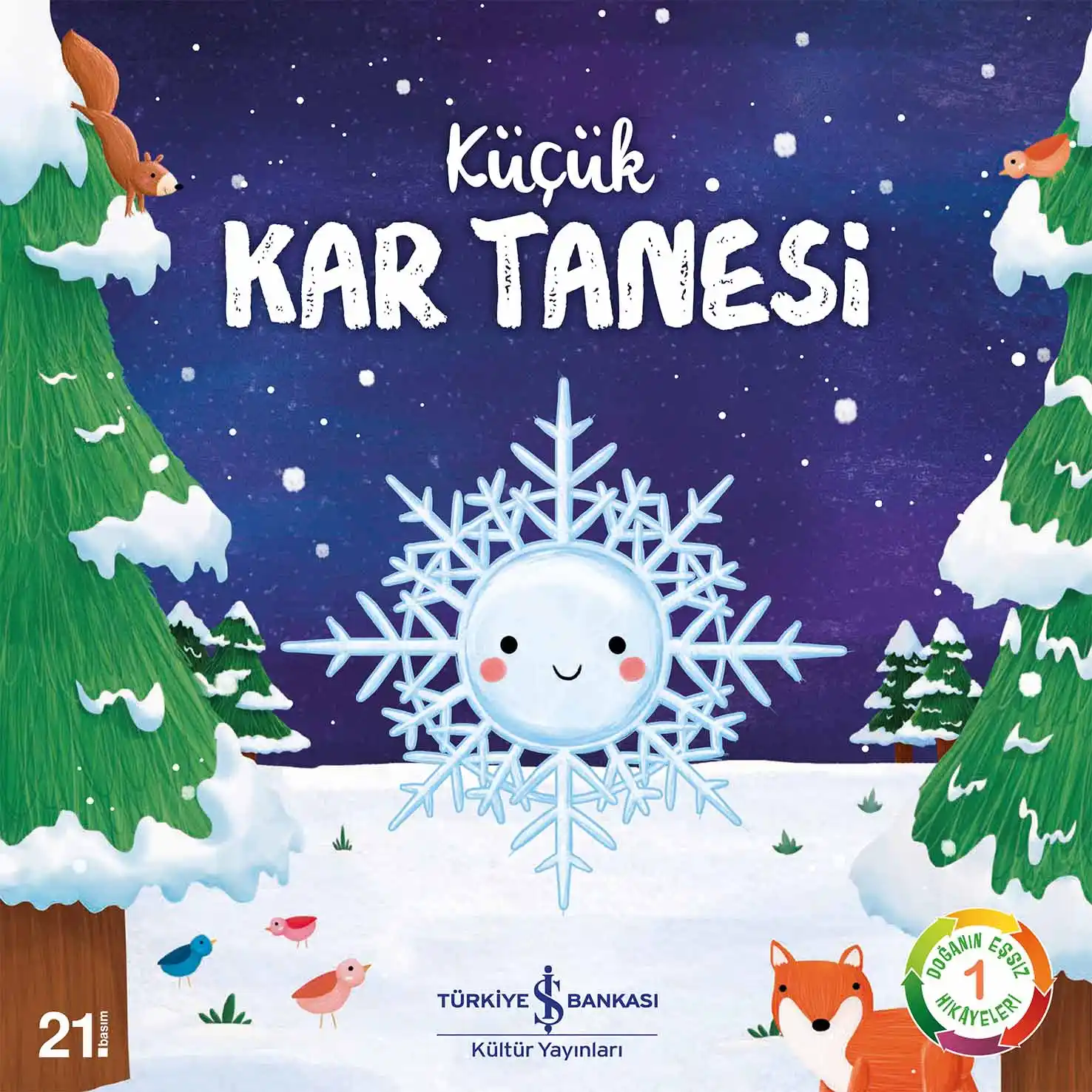 Küçük Kar Tanesi – Doğanın Eşsiz Hikâyeleri 1 kapağı