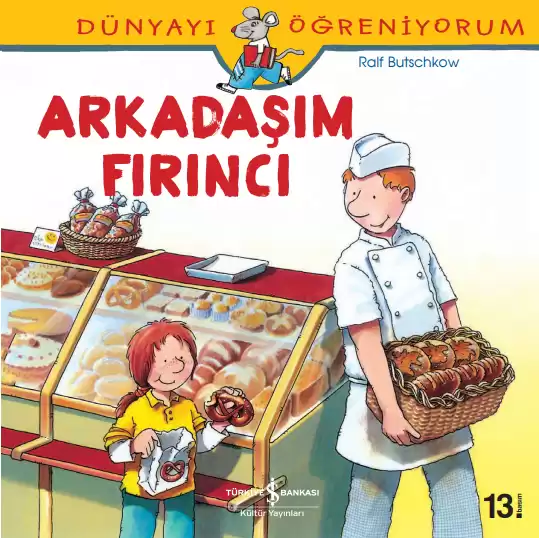 Dünyayı Öğreniyorum – Arkadaşım Fırıncı kapağı