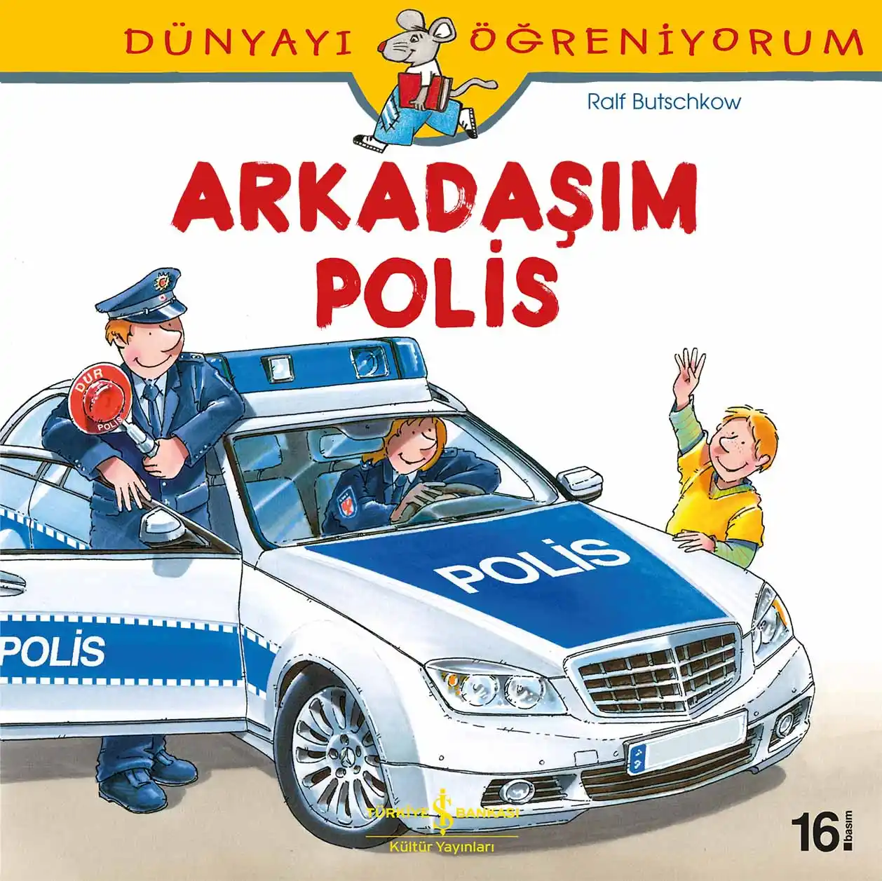 Dünyayı Öğreniyorum – Arkadaşım Polis kapağı