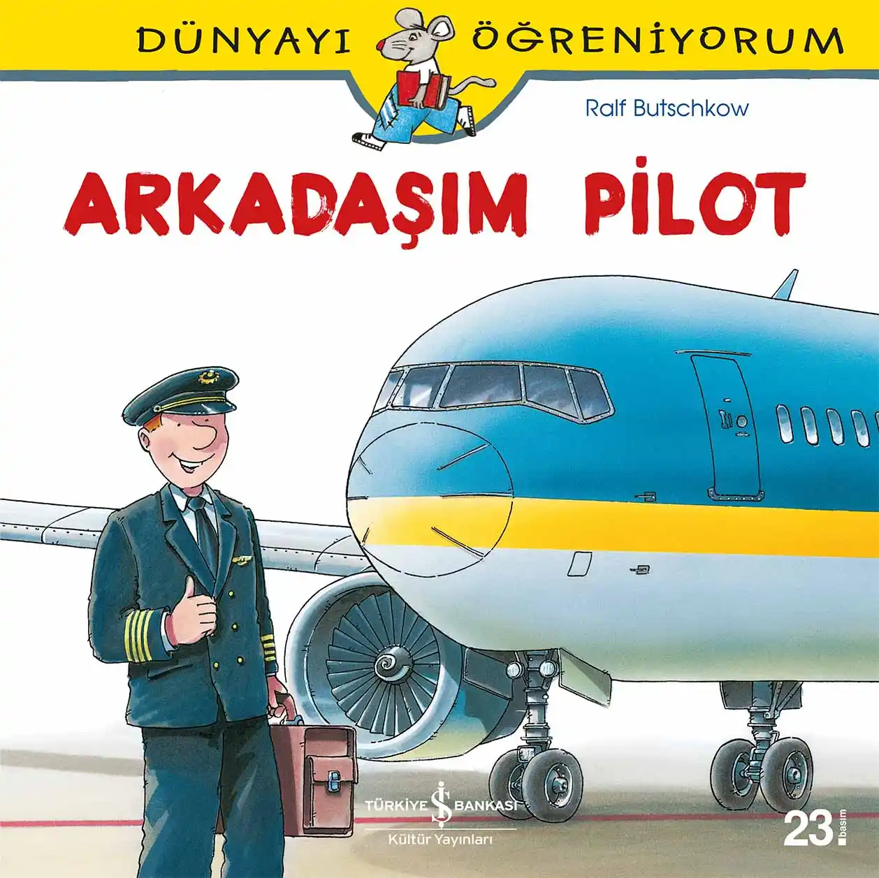 Dünyayı Öğreniyorum – Arkadaşım Pilot kapağı