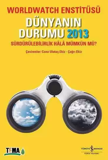 Dünyanın Durumu 2013 – Sürdürülebilirlik Hâlâ Mümkün mü? kapağı