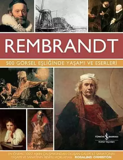 Rembrandt – 500 Görsel Eşliğinde Yaşamı ve Eserleri kapağı
