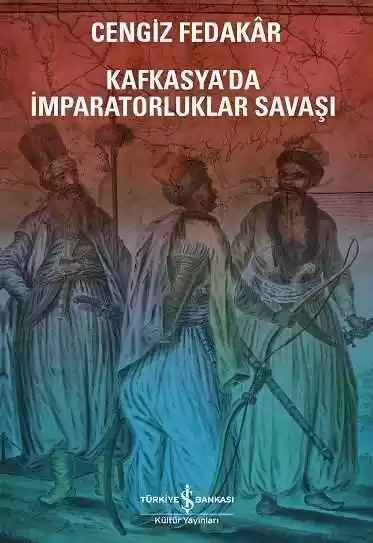 Kafkasya’da İmparatorluklar Savaşı kapağı