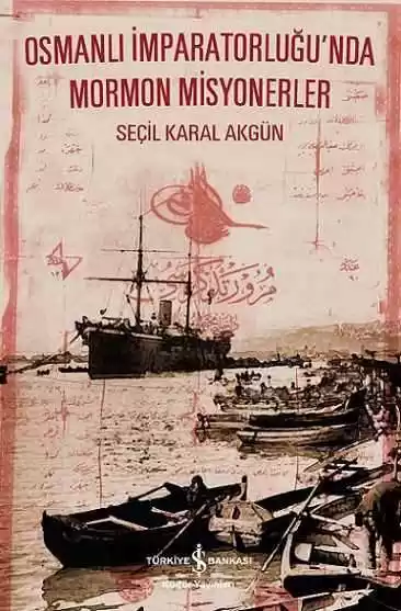 Osmanlı İmparatorluğu’nda Mormon Misyonerler kapağı