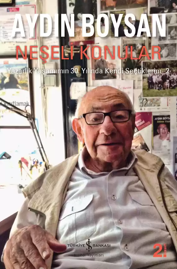 Neşeli Konular – Yazarlık Yaşamımın 30. Yılında Kendi Seçtiklerim – 2 kapağı