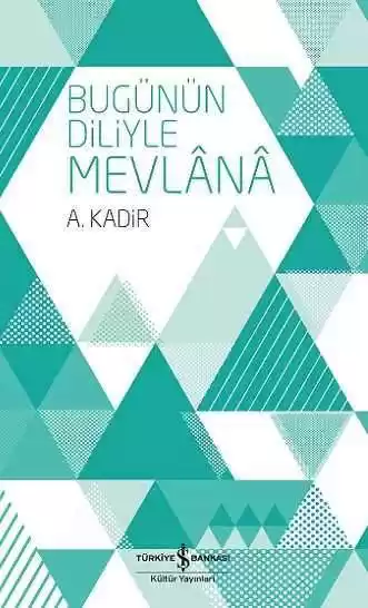 Bugünün Diliyle Mevlânâ kapağı
