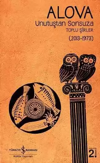 Unutuştan Sonsuza Toplu Şiirler (2013-1973) kapağı