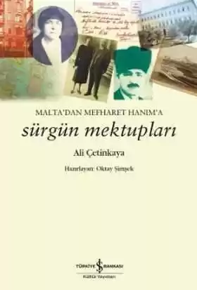 Malta’dan Mefharet Hanim’a Sürgün Mektupları kapağı