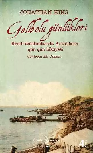 Gelibolu Günlükleri – Kendi Anlatımlarıyla Anzakların Gün Gün Hikâyesi kapağı