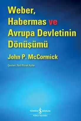 Weber, Habermas ve Avrupa Devletinin Dönüşümü kapağı