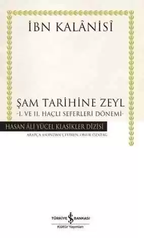 Şam Tarihine Zeyl – I. ve II. Haçlı Seferleri Dönemi – Ciltli kapağı