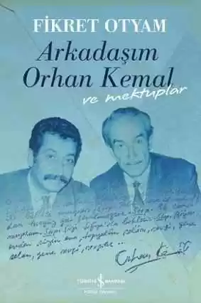Arkadaşım Orhan Kemal ve Mektuplar kapağı