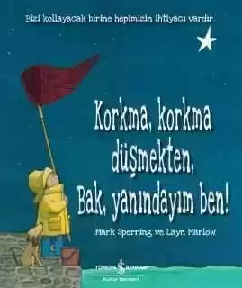 Korkma, Korkma Düşmekten, Bak, Yanındayım Ben! kapağı