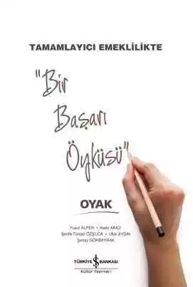Tamamlayıcı Emeklilikte “Bir Başarı Öyküsü” Oyak kapağı