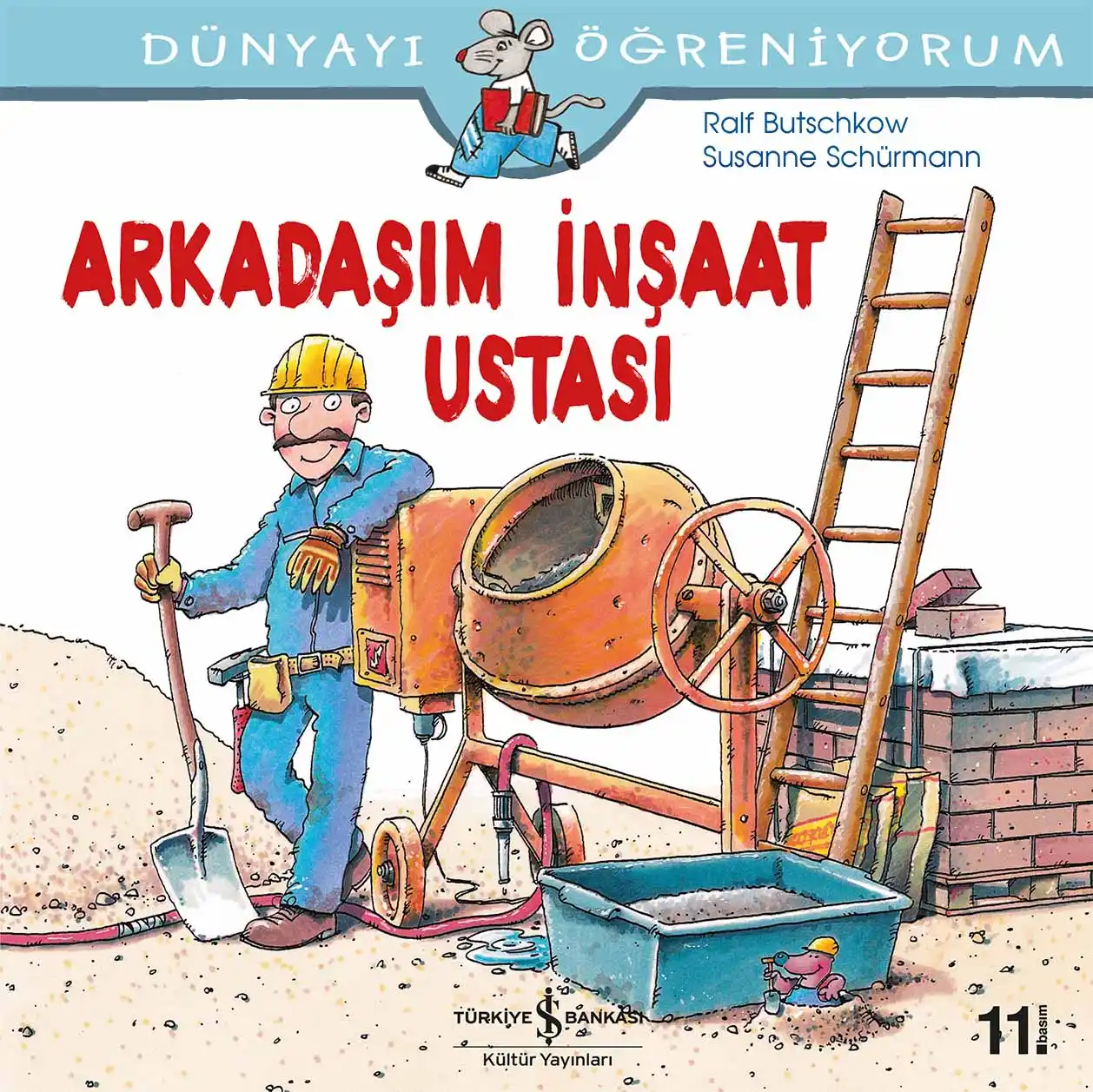 Dünyayı Öğreniyorum – Arkadaşım İnşaat Ustası kapağı