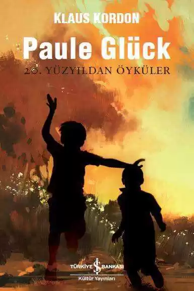 Paule Glück 20. Yüzyıldan Öyküler kapağı