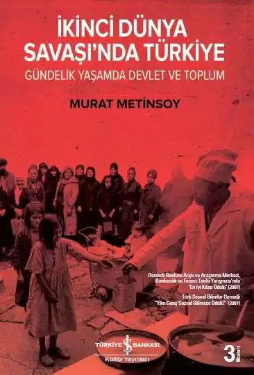 İkinci Dünya Savaşı’nda Türkiye – Gündelik Yaşamda Devlet ve Toplum kapağı