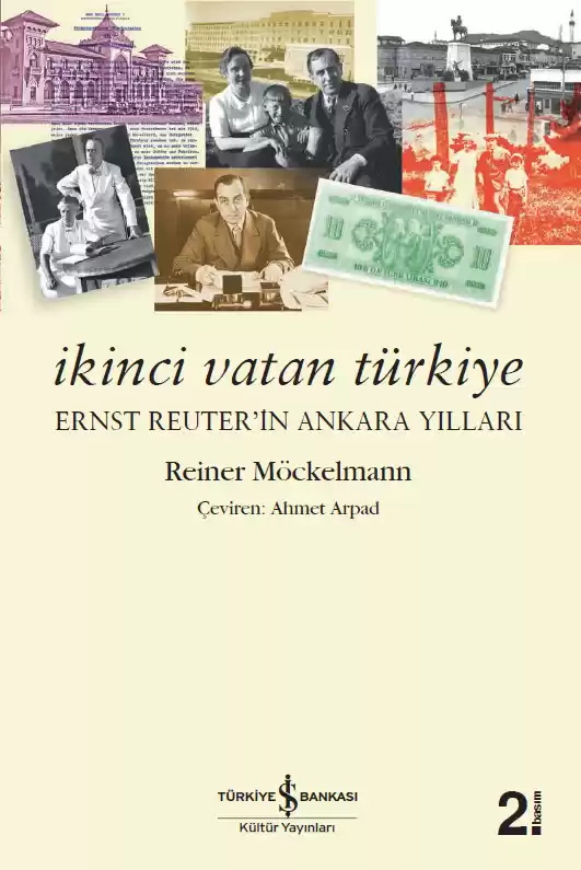 İkinci Vatan Türkiye – Ernst Reuter’in Ankara Yılları kapağı