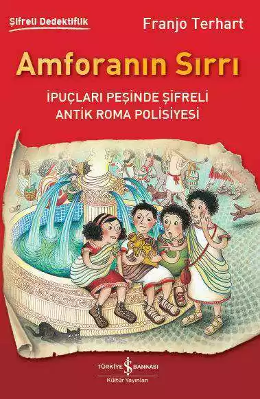 Amforanın Sırrı – İpuçları Peşinde Şifreli Dedektiflik kapağı